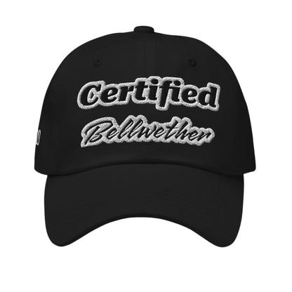 "Certified Bellwether" Dad Hat.