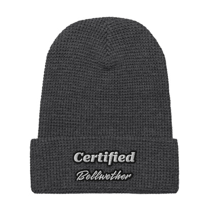 "Certified Bellwether" Waffle Beanie.