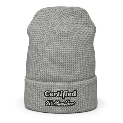 "Certified Bellwether" Waffle Beanie.